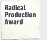 Radical Production Award