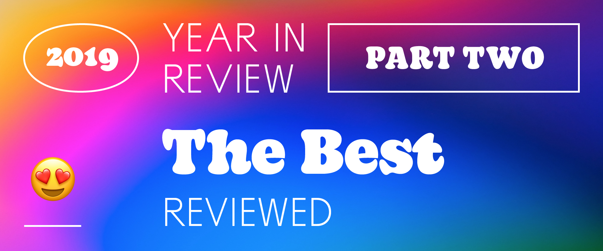 The Best and Worst Identities of 2019, Part 2: The Best Reviewed