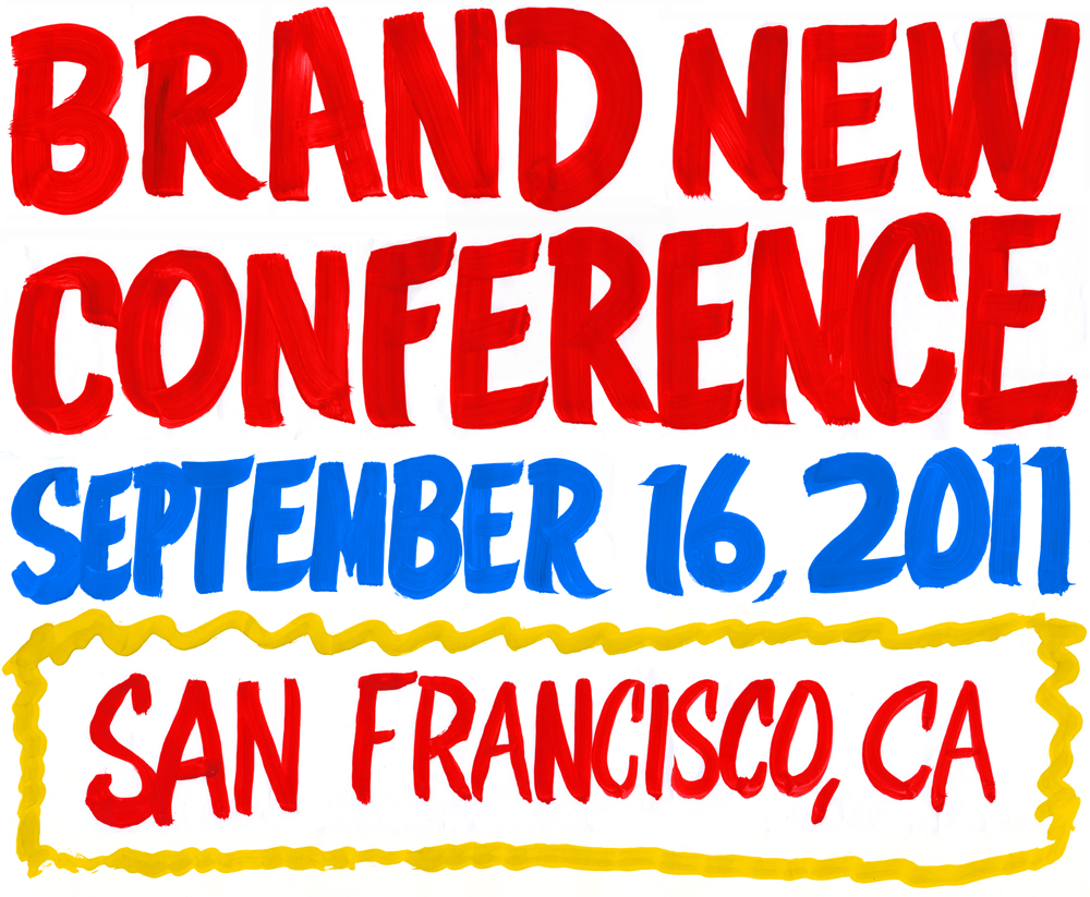 Brand New Conference / September 16, 2011 / San Francisco, CA