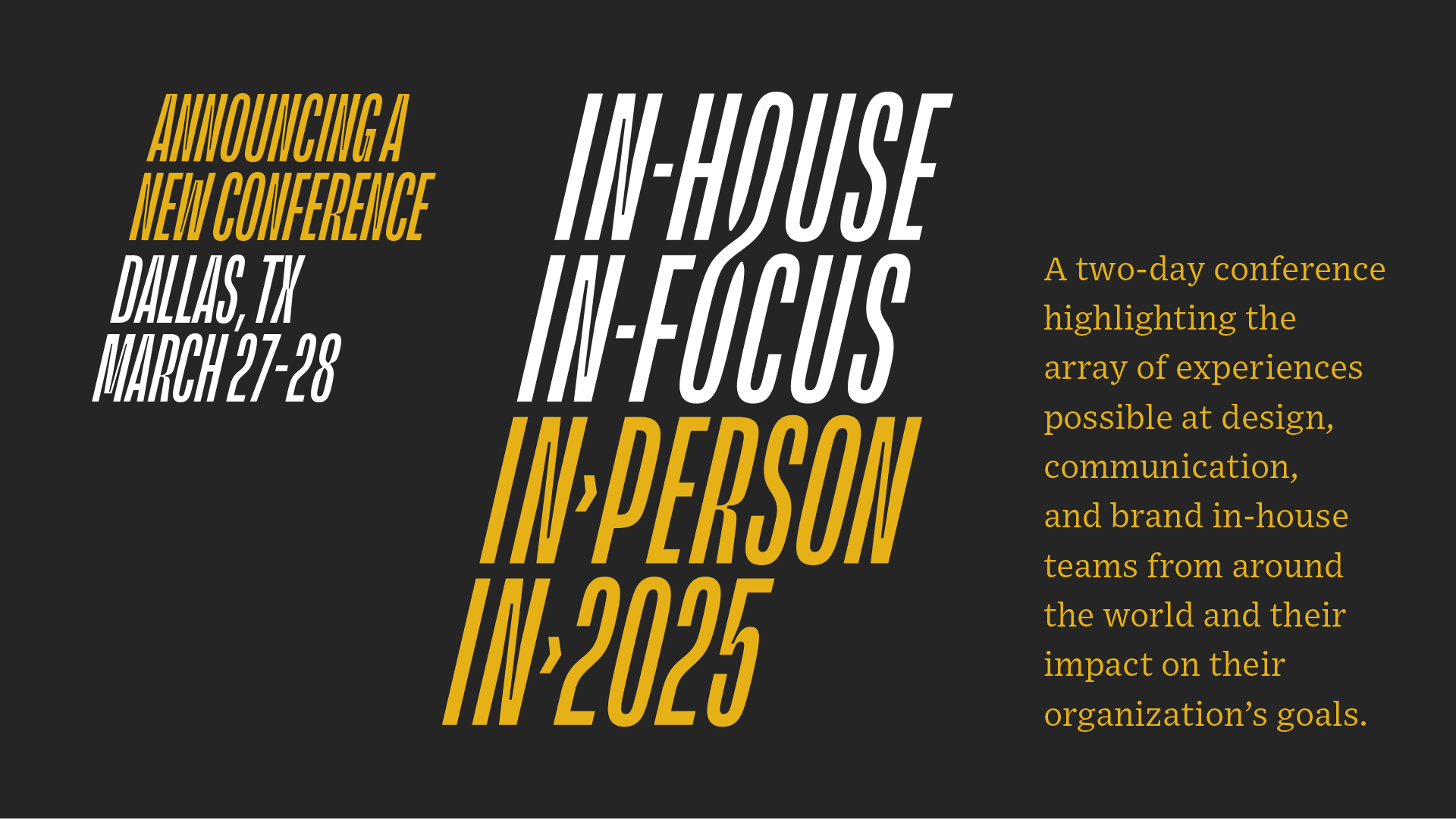 Introducing In-house In-focus In-person!